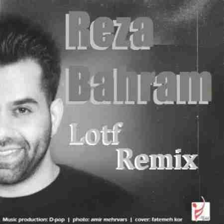 رضا بهرام لطف (ریمیکس) Reza Bahram Lotf (Remix)