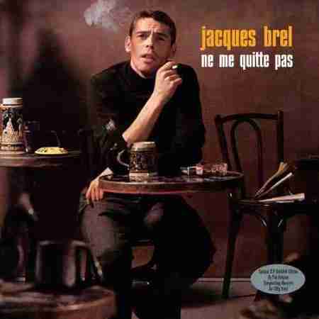 ژاک برل Ne Me Quitte Pas Jacques Brel Ne Me Quitte Pas