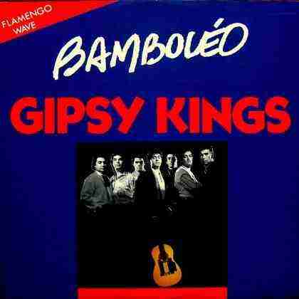 جیپسی کینگز Bamboleo Gipsy Kings Bamboleo