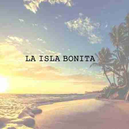 مدونا La Isla Bonita Madona La Isla Bonita