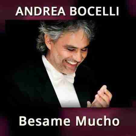 آندریا بوچلی Besame Mucho Andrea Bocelli Besame Mucho