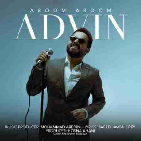 آدوین دلم آروم نداره تو که داری میای پیشم Advin Aroom Aroom