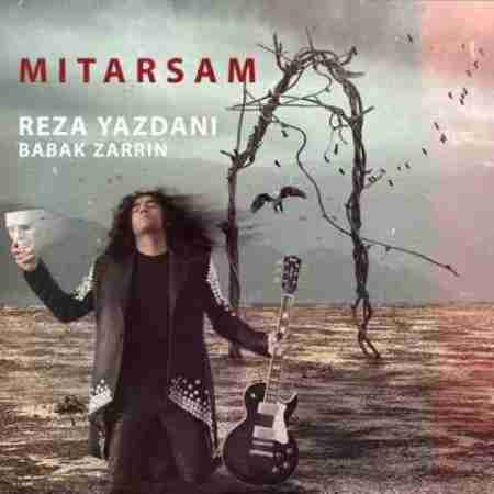 رضا یزدانی می ترسم Reza Yazdani Mitarsam