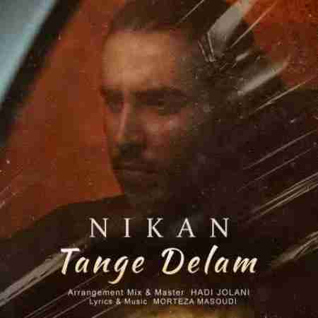 نیکان تنگه دلم Nikan Tange Delam