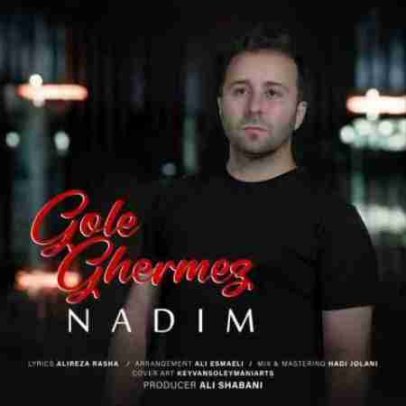 ندیم گل قرمز Nadim Gole Ghermez