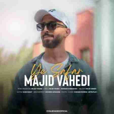 مجید واحدی یه سفر Majid Vahedi Ye Safar