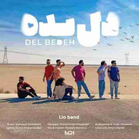 لیو بند دل بده Lio Band Del Bedeh