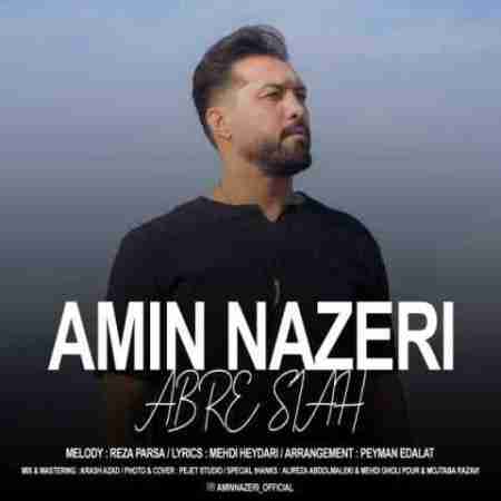 امین ناظری بیا خیلی دیر میشه زود Amin Nazeri Abre Siah