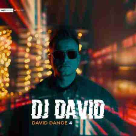 دی جی دیوید دیوید دنس 4 Dj David David Dance 4