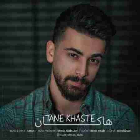 هاکان تنه خسته Hakan Tane Khaste