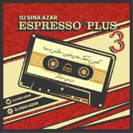 دی جی سینا آذر اسپرسو پلاس اپیزود 3 Dj Sina Azar Espresso Plus Episode 03
