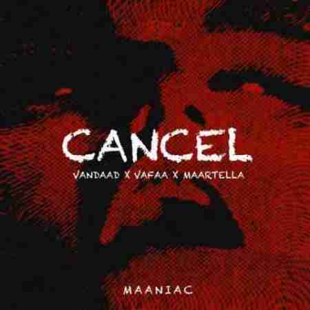 مانیاک کنسل Maaniac Cancel
