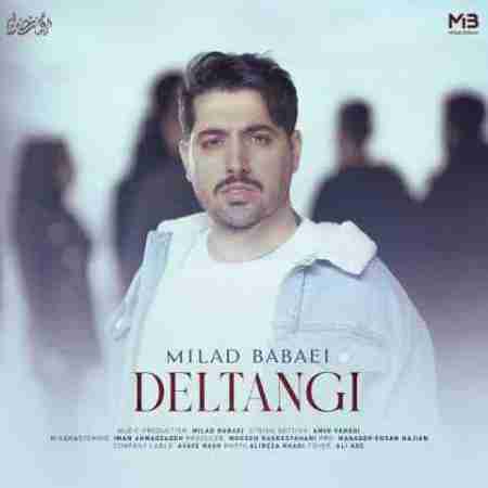 میلاد بابایی دلتنگی Milad Babaei Deltangi