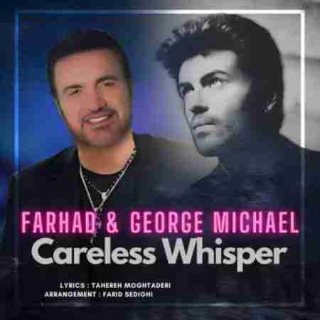 فرهاد بشارتی زمزمه های بی پروا Farhad & George Michael Careless Whisper